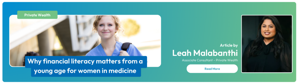 why financial literacy matters from a young age for women in medicine banner, written by Leah Malabanthi